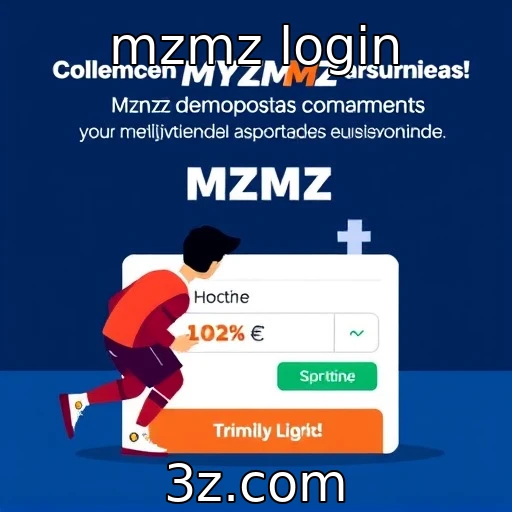 mzmz login MZMZ Login: Descubra o Segredo das Apostas Esportivas Vencedoras